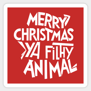 Merry Christmas ya filthy animal Sticker